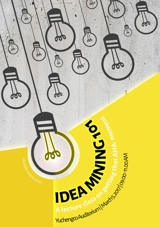 Sample event poster for an idea mining session. Made using Adobe Photoshop.